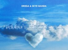 Drega & SkyeWanda – Yebba’s Heartbreak (Show My Love) mp3 download free lyrics