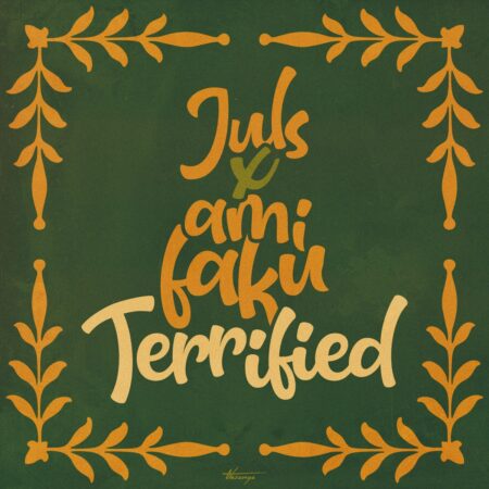 Juls & Ami Faku – Terrified mp3 download free lyrics