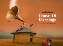 Mobi Dixon & DJ Vitoto – House of Blessings ft. Verseless mp3 download free lyrics