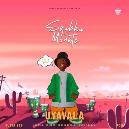 Busta 929 - Uyavala ft. Pcee mp3 download free lyrics