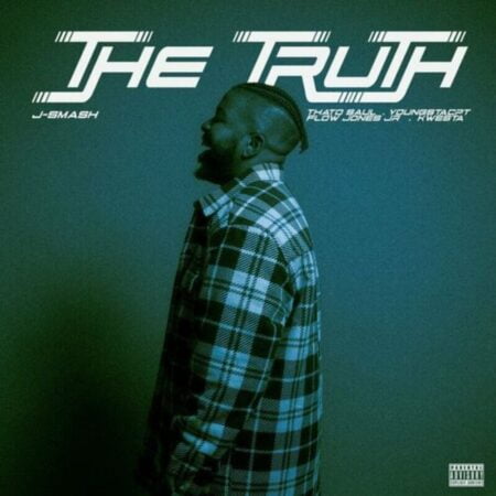 J-Smash – The Truth ft. Thato Saul, Kwesta, Flow Jones Jr & YoungstaCPT mp3 download free lyrics