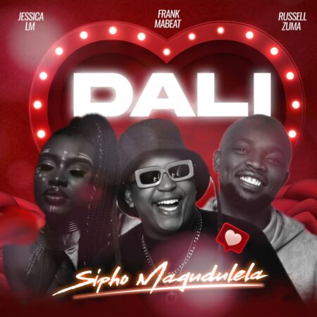 Sipho Magudulela – Dali ft. Russell Zuma, Jessica LM & Frank Mabeat mp3 download free lyrics