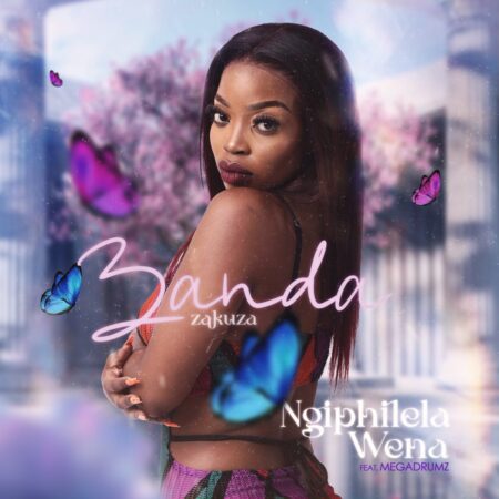 Zanda Zakuza – Ngiphilela Wena ft. Megadrumz mp3 download free lyrics