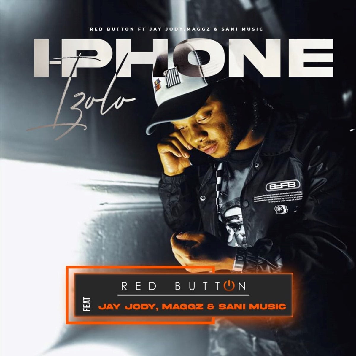 Red Button – I-phone izolo ft. Jay Jody, Maggz & Sani Music mp3 download free lyrics