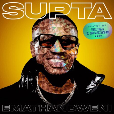 SUPTA – Emathandweni ft. DJ Jim MasterShine & Thalitha mp3 download free lyrics