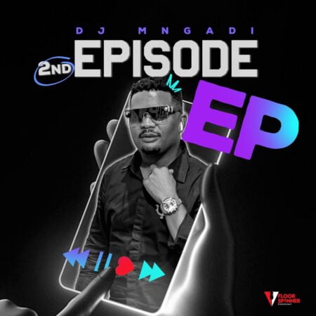 DJ Mngadi – 2nd Episode EP zip mp3 download free 2023 full album file zippyshare itunes datafilehost sendspace