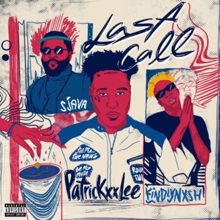 PatricKxxLee - Last Call ft. Sjava & KindlyNxsh mp3 download free lyrics