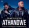 Soa Mattrix & Sir Trill – Athandwe ft. B33kay SA, Cnethemba Gonelo, Frank Mabeat & Tribal Soul mp3 download free lyrics