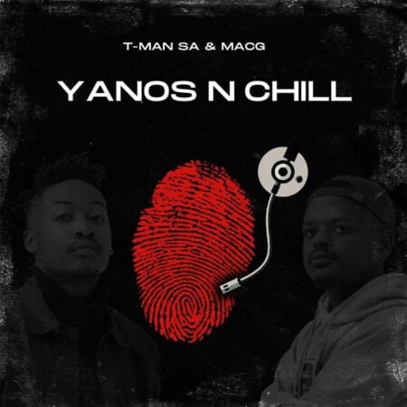 T-Man SA & MacG – Yanos n Chill Album zip mp3 download free full file zippyshare itunes datafilehost sendspace