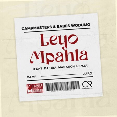 Campmasters & Babes Wodumo – Leyo Mpahla ft. DJ Tira, Madanon & Emza mp3 download free lyrics