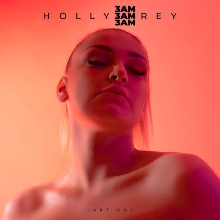 Holly Rey - 3AM Pt. 1 EP zip mp3 download free 2023 full album file zippyshare itunes datafilehost sendspace