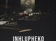 Kabza De Small & Soa Mattrix – Inhlupheko ft. Mthunzi mp3 download free lyrics