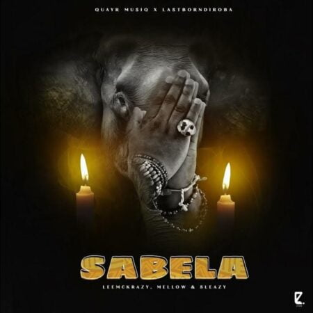 QuayR Musiq & LastbornDiroba – Sabela ft. LeeMcKrazy, Mellow & Sleazy mp3 download free lyrics