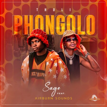 Sage - Thuli Phongolo ft. AirBurn Sounds & Rams De Violinist mp3 download free lyrics