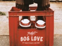 Stogie T – 80’s Love ft. Brittney Crush mp3 download free lyrics