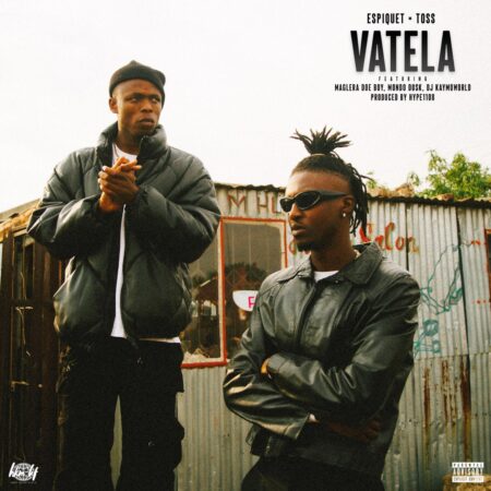 Espiquet & Toss – Vatela ft. Maglera Doe Boy, Mondo Dusk & DJ Kaymoworld mp3 download free lyrics