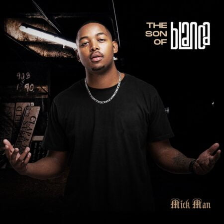 Mick Man – The Son Of Blanca (TSOB) Album zip mp3 download free 2023 full album file zippyshare itunes datafilehost sendspace