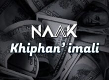 NAAK - Khiphan'imali mp3 download free lyrics Naakmusiq