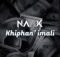 NAAK - Khiphan'imali mp3 download free lyrics Naakmusiq