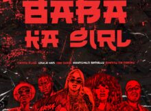 Unkle Ken, DBN Gogo & Moonchild Sanelly – Baba Ka Girl ft. Candy FLow RSA & ShennyDaDeejay mp3 download free lyrics