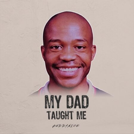 Buddynice – My Dad (Taught Me) mp3 download free lyrics