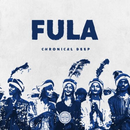 Chronical Deep - Fula mp3 download free lyrics