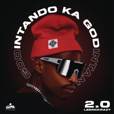 Leemckrazy – Intando Ka God 2.0 Album zip mp3 download free 2023 full file zippyshare itunes datafilehost sendspace