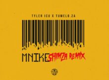 Tyler ICU & Tumelo.za – Mnike (Shimza Remix) mp3 download free lyrics feat. DJ Maphorisa, Nandipha808, Ceeka RSA & Tyron Dee