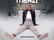 Menzi – Khonowangala mp3 download free lyrics