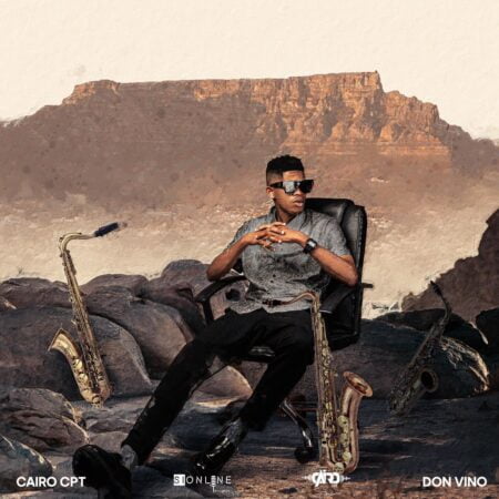 Cairo Cpt – Oh My Sax ft. Don Vino mp3 download free lyrics