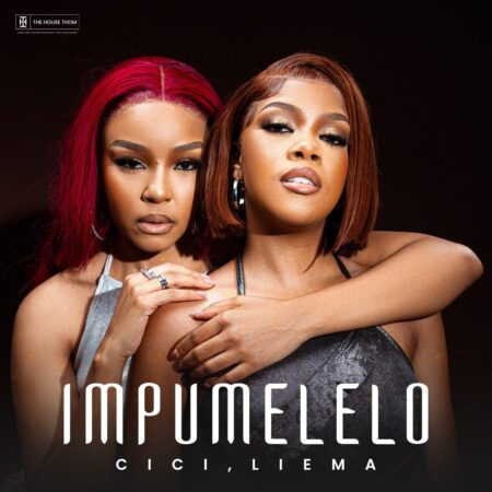 Cici & Liema – Impumelelo mp3 download free lyrics