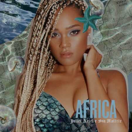 Juliet Ariel & Soa Mattrix – Africa mp3 download free lyrics