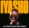 Eltee, LeeMckrazy & Pushkin RSA - Iyasho ft. CarterIV & Novatron mp3 download free lyrics