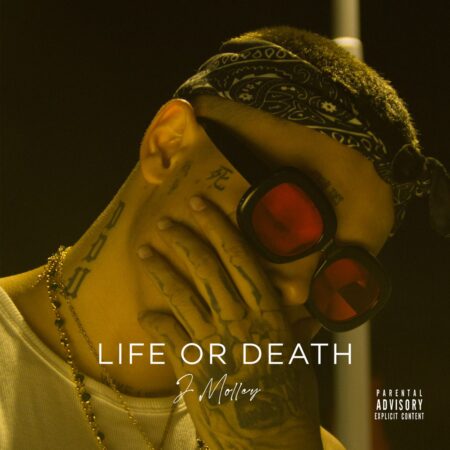 J Molley – Life Or Death mp3 download free lyrics