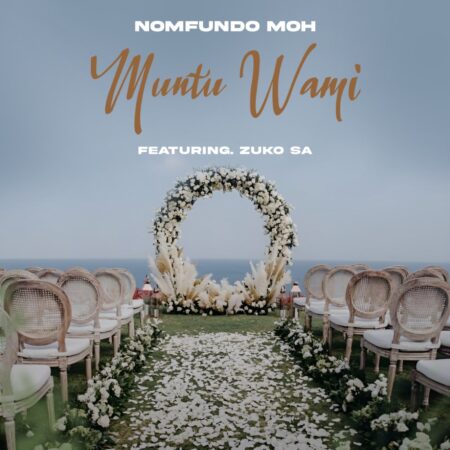 Nomfundo Moh – Muntu Wami ft. Zuko SA mp3 download free lyrics