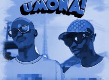 Six40 & Classic Deep - Umona ft. Reece Madlisa, Tman Xpress & LuuDadeejay mp3 download free lyrics