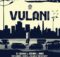 DJ Jaivane & Record L Jones – Vulani ft. Mangoli, Sighful & Nhlanhla The Guitarist mp3 download free lyrics