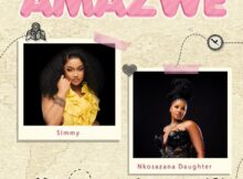 Simmy & Nkosazana Daughter – Amazwe mp3 download free lyrics