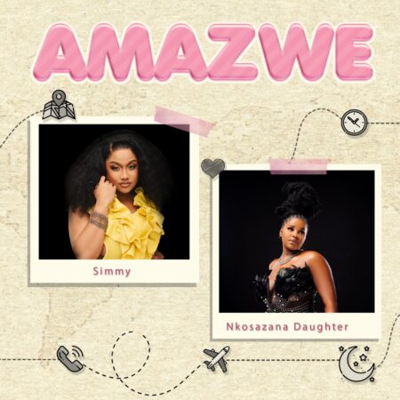 Simmy & Nkosazana Daughter – Amazwe mp3 download free lyrics