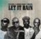 Tumi Musiq, Artwork Sounds & Mick Man – Let It Rain mp3 download free lyrics