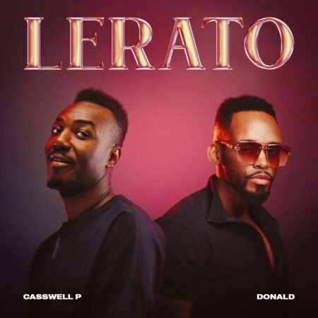 Casswell P & Donald – Lerato mp3 download free lyrics