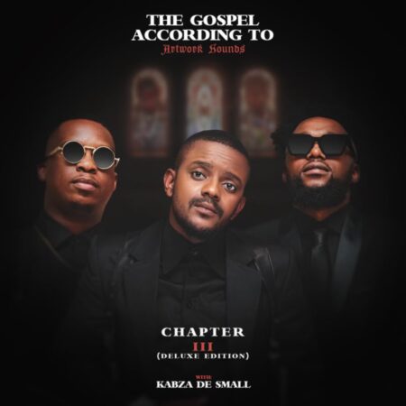 Artwork Sounds & Kabza De Small – The Gospel According to Artwork Sounds Chapter III (Deluxe) EP zip mp3 download free 2024 album file zippyshare itunes datafilehost sendspace