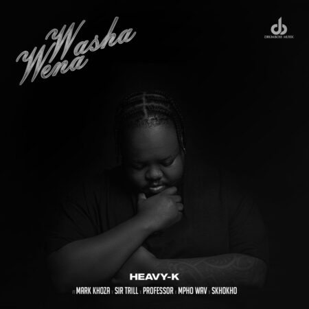 Heavy K – Washa Wena ft. Mark Khoza, Sir Trill, Professor, Mpho Wav & Skhokho mp3 download free lyrics