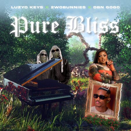 Luzyo Keys, 2woBunnies & DBN Gogo – Pure Bliss mp3 download free lyrics