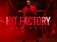 Sam Deep – Hit Factory Album zip mp3 download free 2024 full file zippyshare itunes datafilehost sendspace